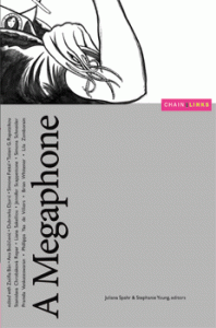 megaphone-cover-198x300 A Megaphone, edited by Juliana Spahr and Stephanie Young